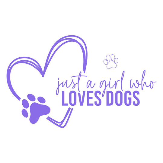 Dog Lover: Just A Girl Who Loves Dogs II - DTF Transfer - Direct-to-Film