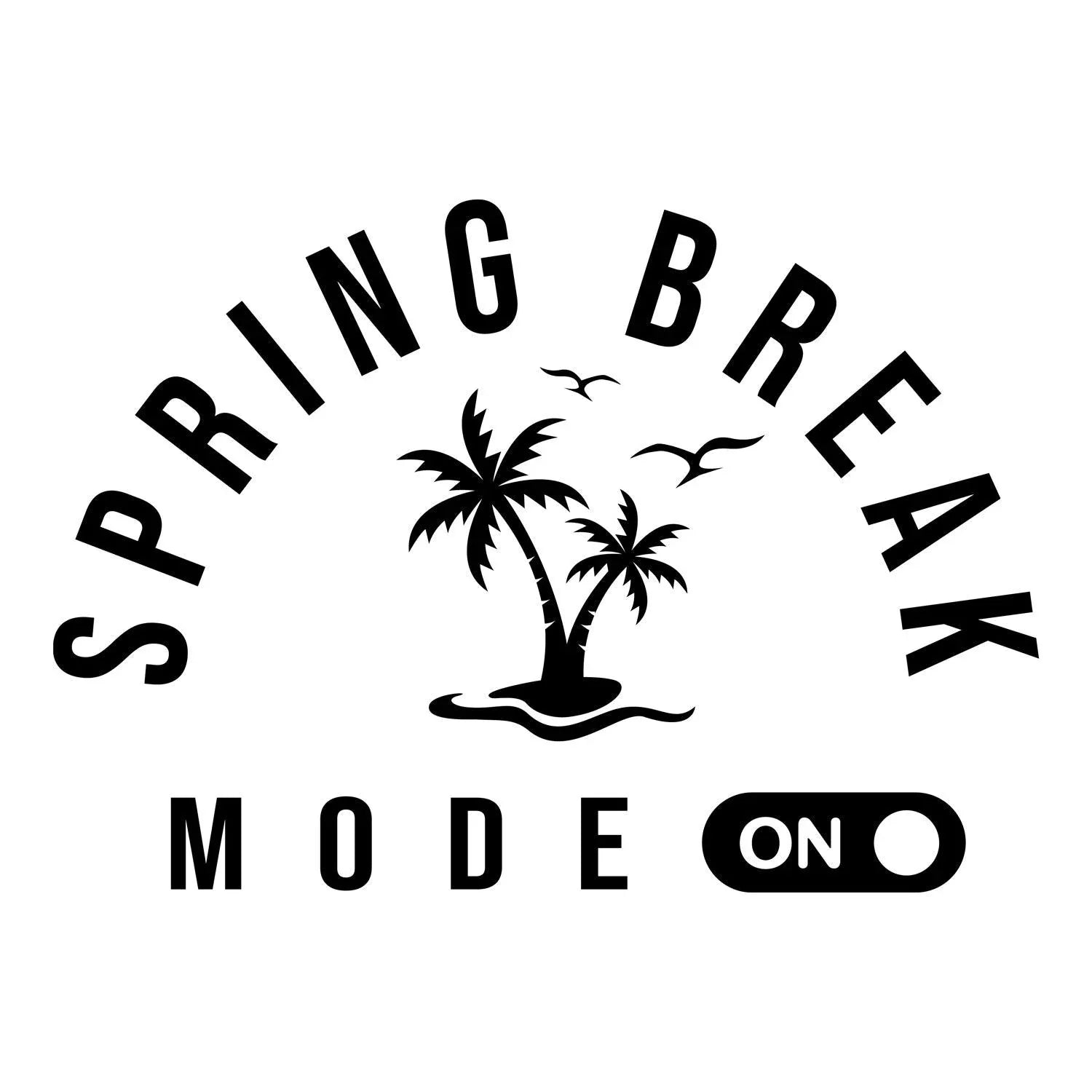 Spring Break Vibes: Spring Break Mode On - DTF Transfer - Direct-to ...
