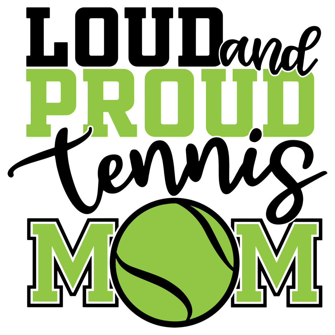 Tennis Love: Loud and Proud Tennis Mom - DTF Transfer - Direct-to-Film