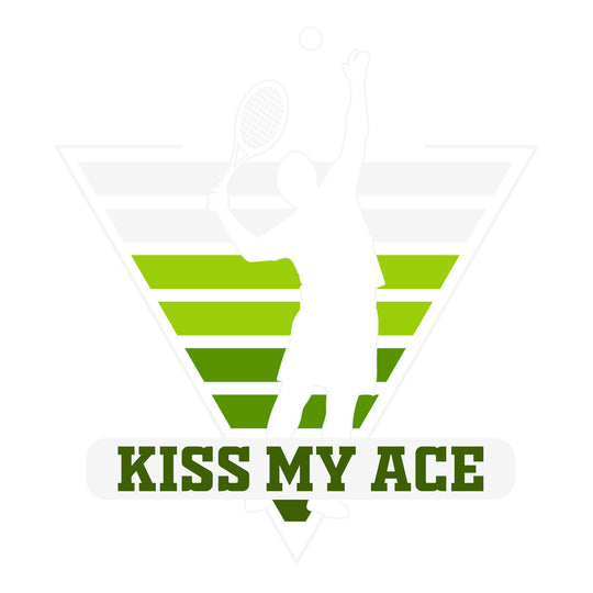 Tennis Love: Kiss My Ace - DTF Transfer - Direct-to-Film