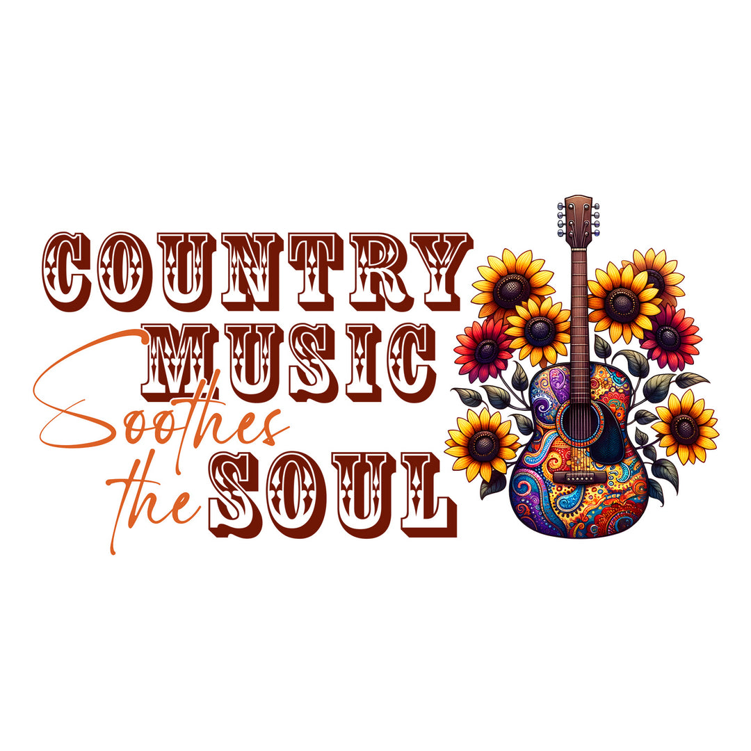 Girl Loves Country Music: Country Music Soothes The Soul - DTF Transfer - Direct-to-Film