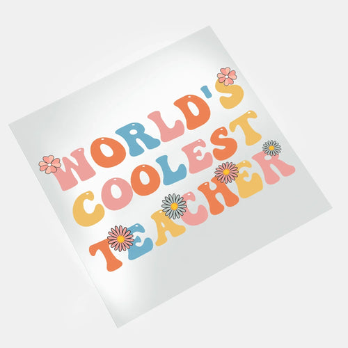 Groovy Teacher: Worlds Coolest Teacher - DTF Transfer - Direct-to-Film