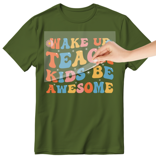 Groovy Teacher: Wake Up Teach Kids Be Awesome - DTF Transfer - Direct-to-Film