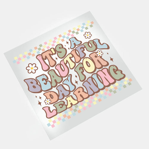 Groovy Teacher: It's A Beautiful Day For Learning - DTF Transfer - Direct-to-Film