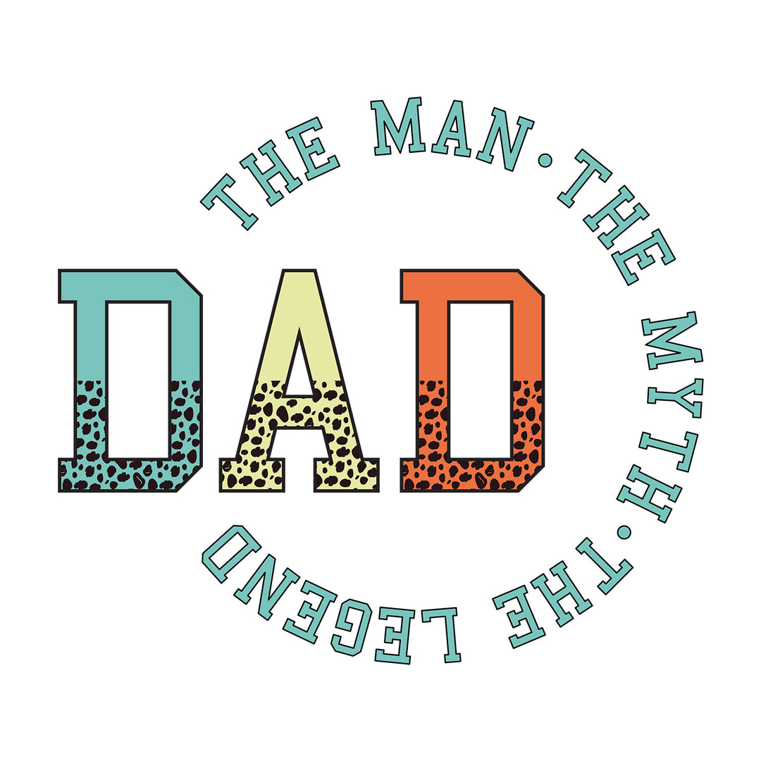 Groovy Dad: Dad The Man The Myth The Legend - DTF Transfer - Direct-to-Film