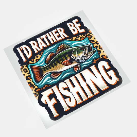 Where's The Fish: I'd Rather Be Fishing - DTF Transfer - Direct-to-Film