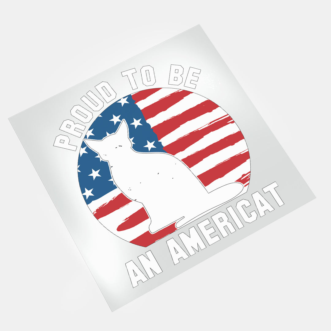 4th Of July Animals: Proud To Be An Americat - DTF Transfer - Direct-to-Film