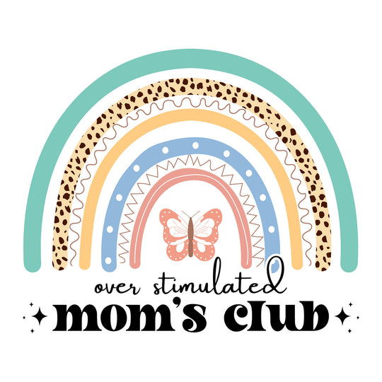 Mama Mode: Over Stimulated Mom's Club - DTF Transfer - Direct-to-Film