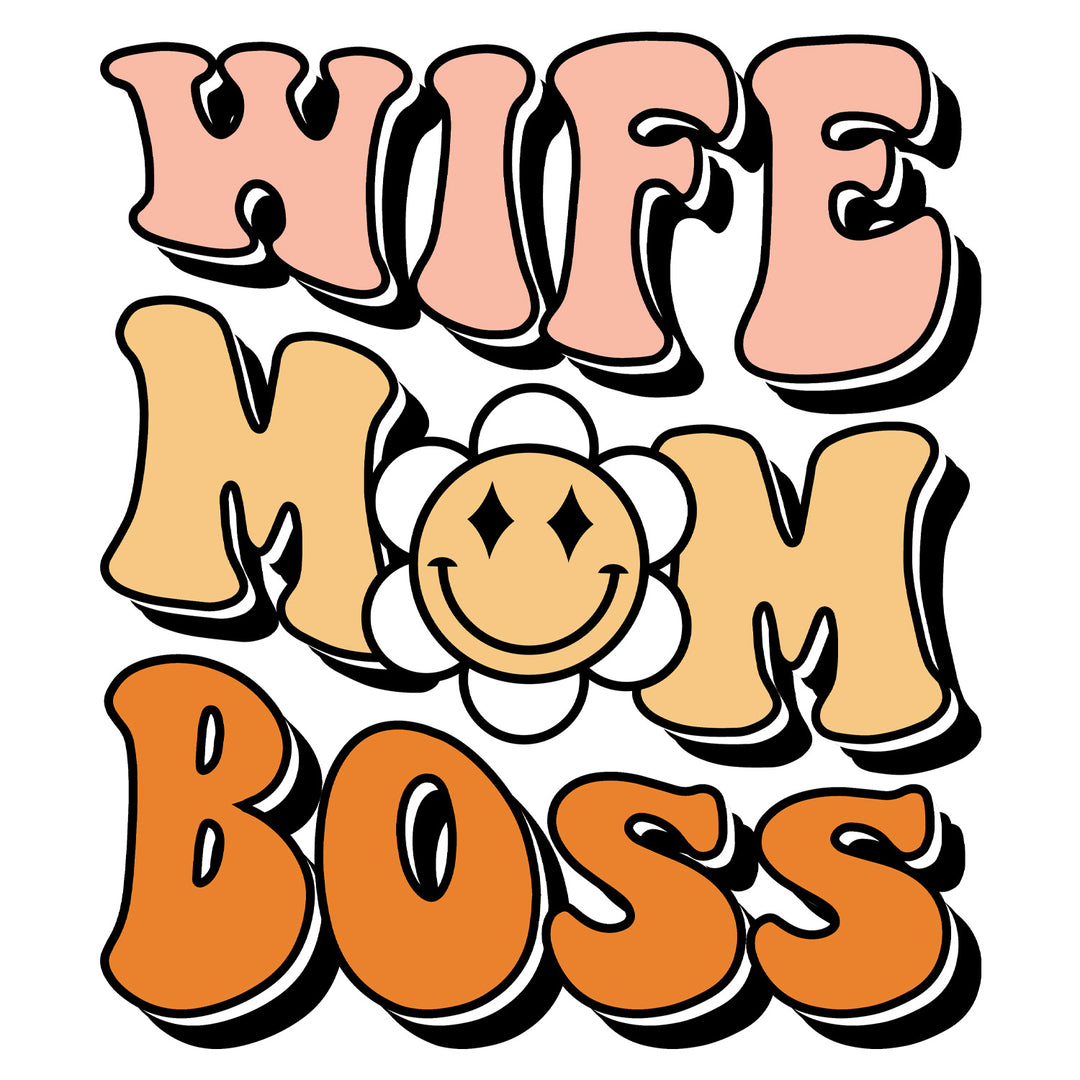 Groovy Mom: Wife Mom Boss - DTF Transfer - Direct-to-Film