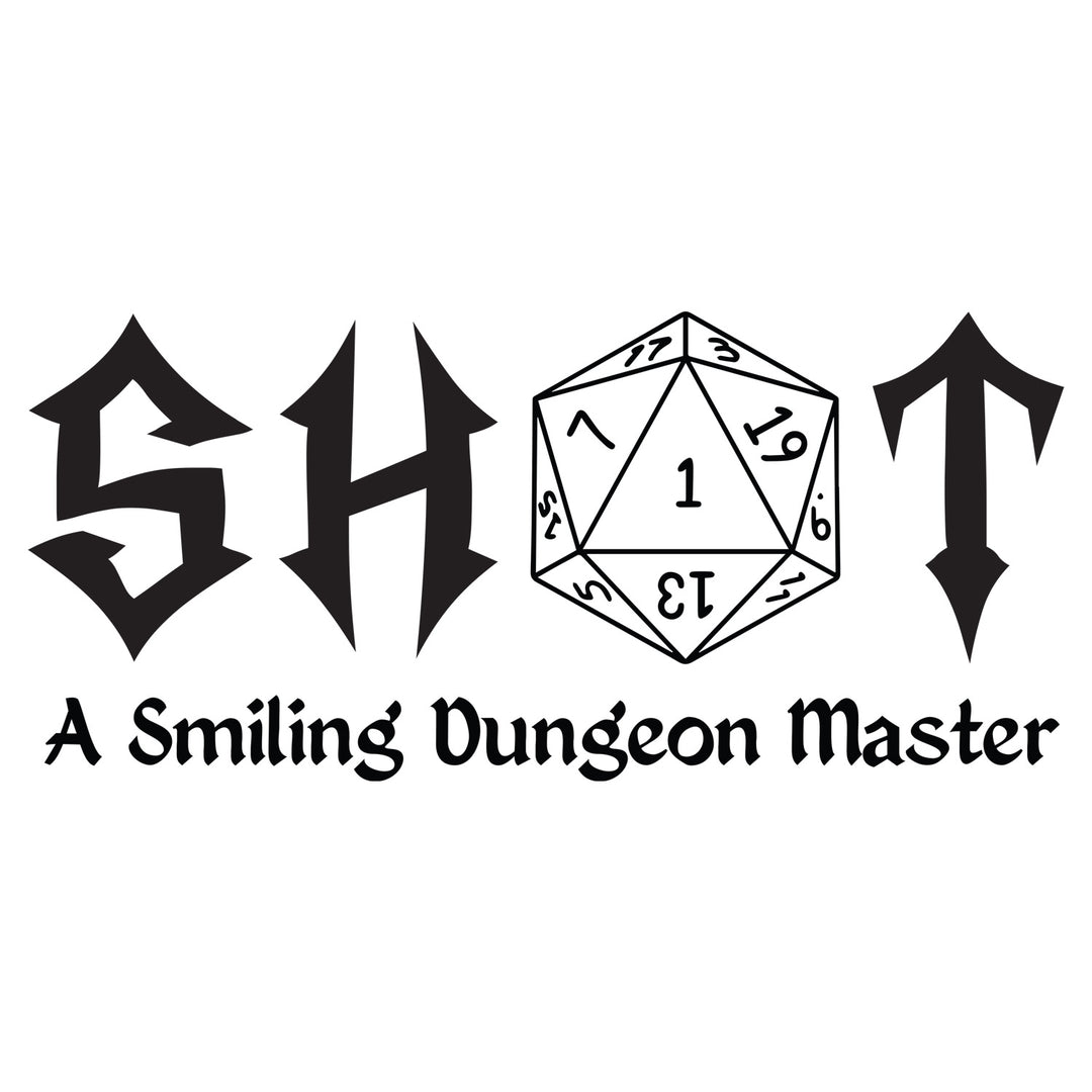 Dungeons & Dragons: Shot A Smiling Dungeon Master - DTF Transfer - Direct-to-Film