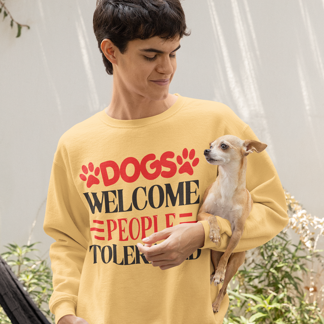 Funny Dog: Dogs Welcome. People Tolerated - DTF Transfer - Direct-to-Film