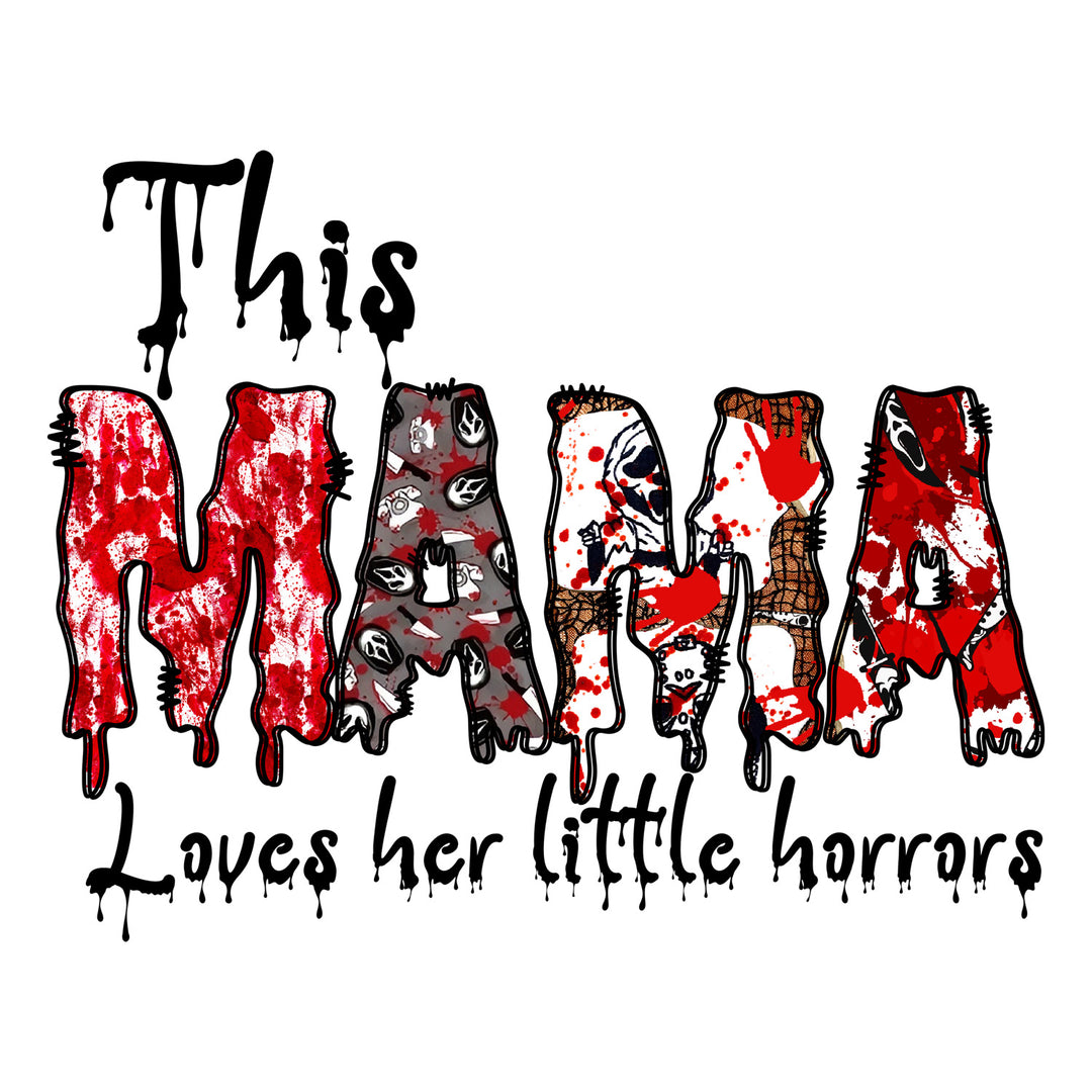 Spooky Mama: This Mama Loves Little Horrors - DTF Transfer - Direct-to-Film