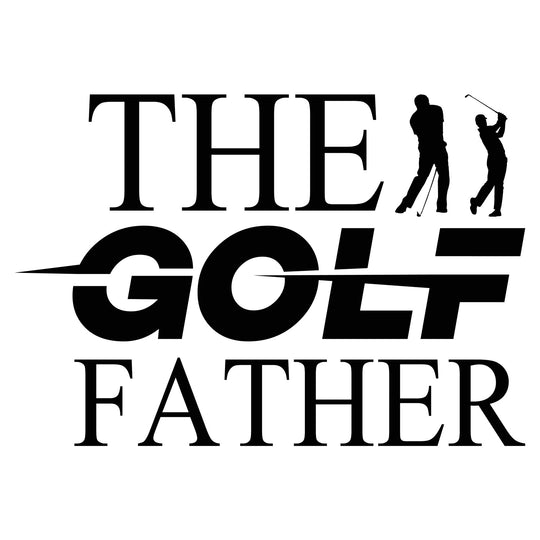 Golf Father: The Golf Father - DTF Transfer - Direct-to-Film