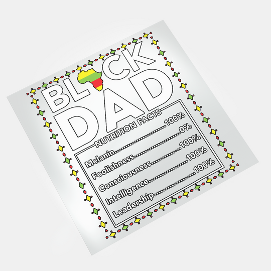 Black Father: Black Dad Nutrition Facts - DTF Transfer - Direct-to-Film