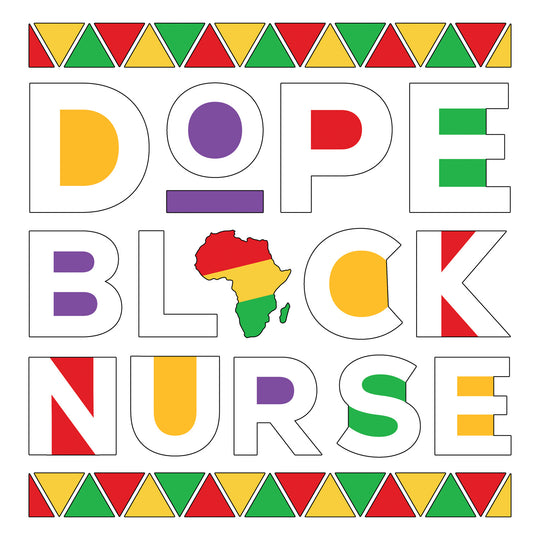 Educated Black Nurse: Dope Black Nurse - DTF Transfer - Direct-to-Film