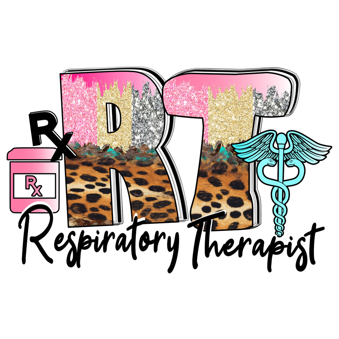 Respiratory Therapist: Glitter RT - DTF Transfer - Direct-to-Film