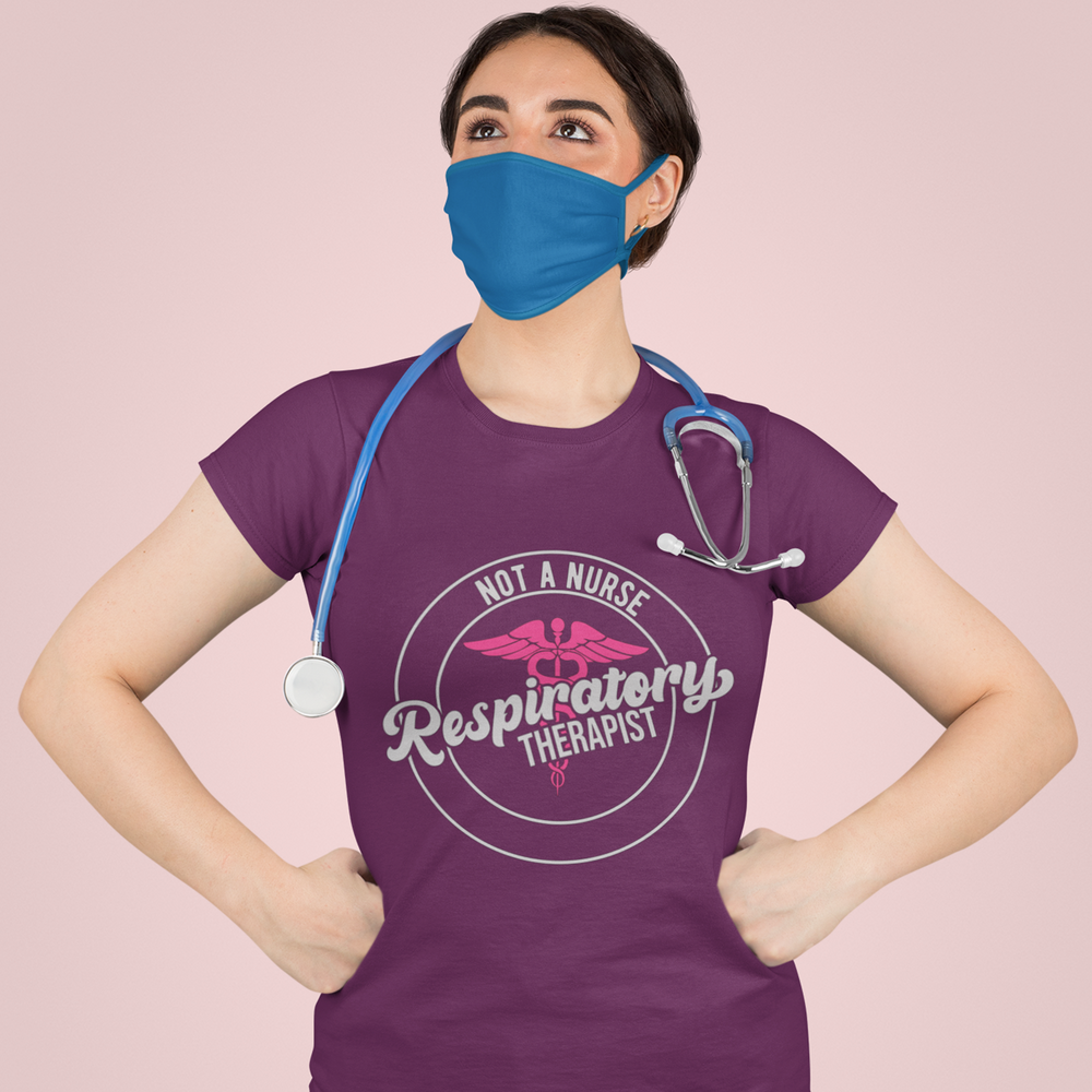 Respiratory Therapist: Not A Nurse. Respiratory Therapist - DTF Transfer - Direct-to-Film