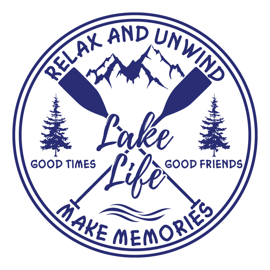 Lake Life: Relax And Unwind Make Memories - DTF Transfer - Direct-to-Film