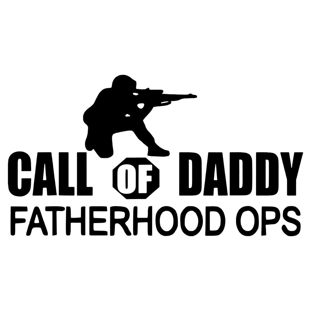 Fatherhood: Call Of Daddy Fatherhood Ops - DTF Transfer - Direct-to-Film