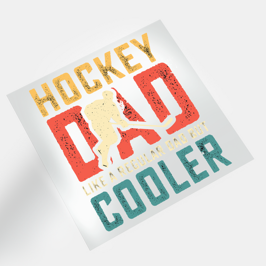 Hockey: Hockey Dad Like A Regular Dad But Cooler - DTF Transfer - Direct-to-Film