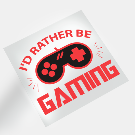 Gamer: I'd Rather Be Gaming - DTF Transfer - Direct-to-Film - DTF Transfer - Direct-to-Film