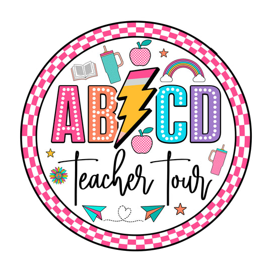 Back To School: ABCD Teacher Tour - DTF Transfer - Direct-to-Film