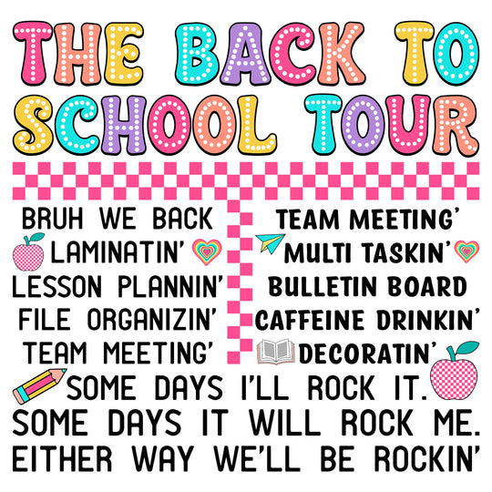 Back To School: The Back To School Tour - DTF Transfer - Direct-to-Film