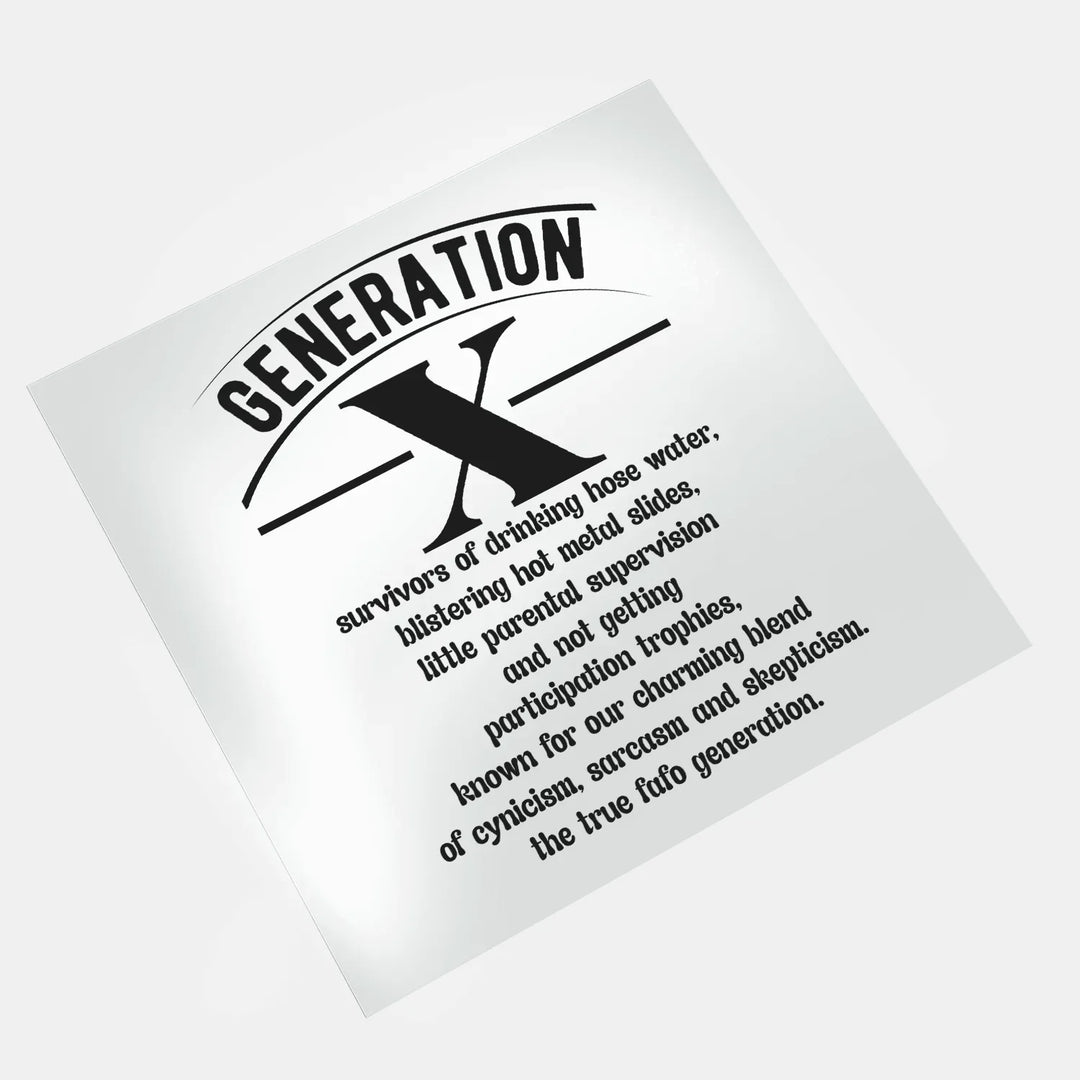 Generation X: Gen X Survivors - DTF Transfer - Direct-to-Film