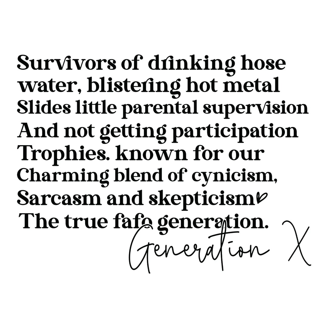 Generation X: Gen  X Survivors  2 - DTF Transfer - Direct-to-Film