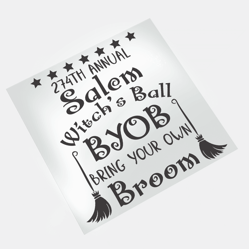 Salem Witch: Salem Witch's Ball BYOB - DTF Transfer - Direct-to-Film