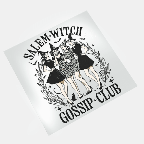 Salem Witch: Gossip Club - DTF Transfer - Direct-to-Film
