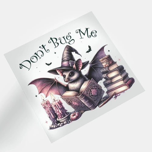 Gothic Pink Halloween: Don't Bug Me - DTF Transfer - Direct-to-Film