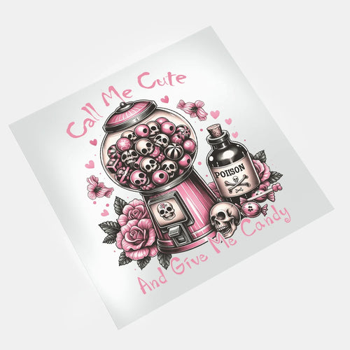 Gothic Pink Halloween: Call Me Cute And Give Me Candy - DTF Transfer - Direct-to-Film