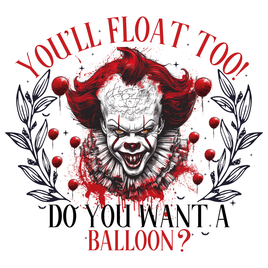Retro Halloween: Do You Want A Balloon? - DTF Transfer - Direct-to-Film