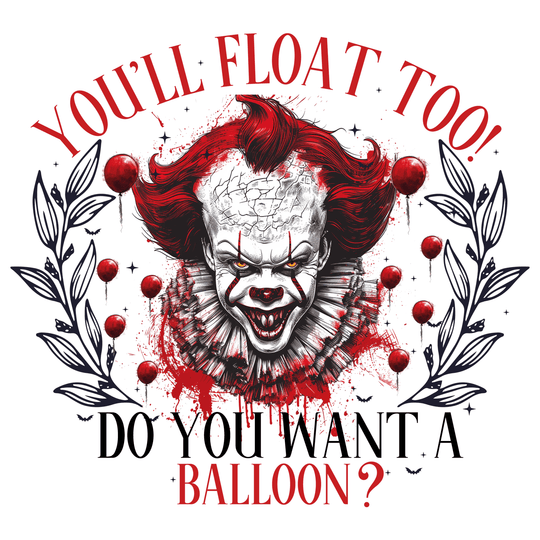 Retro Halloween: Do You Want A Balloon? - DTF Transfer - Direct-to-Film