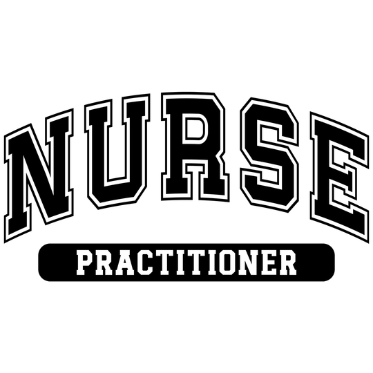 Nurse Practitioner - Univ Print NP - DTF Transfer - Direct-to-Film