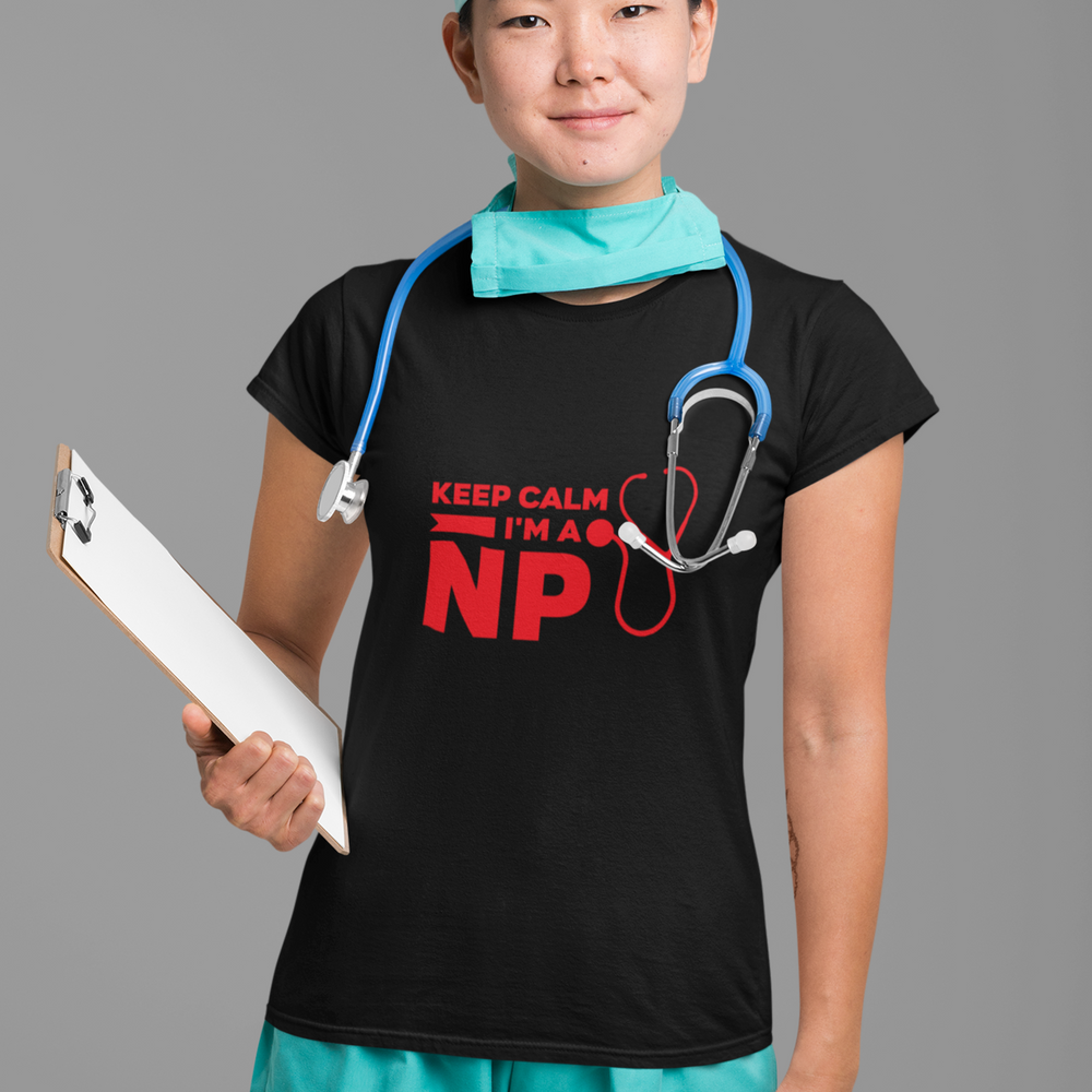 Nurse Practitioner - Keep Calm I'm A NP - DTF Transfer - Direct-to-Film