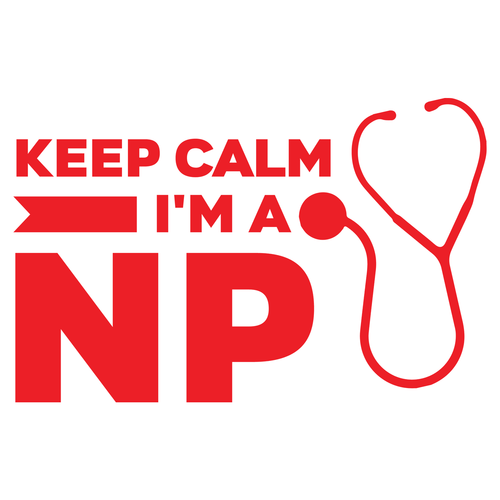 Nurse Practitioner - Keep Calm I'm A NP - DTF Transfer - Direct-to-Film