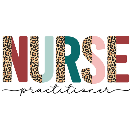 Nurse Practitioner - Leopard NP 2 - DTF Transfer - Direct-to-Film