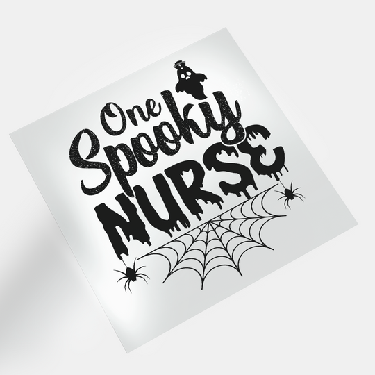 Spooky Nurse: One Spooky Nurse 1 - DTF Transfer - Direct-to-Film