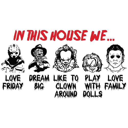 In This House We Love Fridays and Dream Big - DTF Transfer | Direct-to-Film