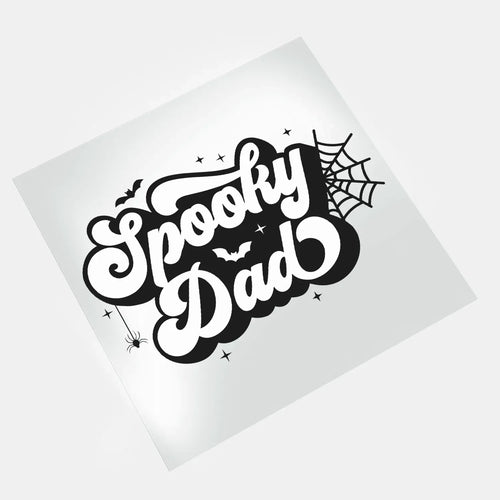 Spooky Dad 2 - DTF Transfer - Direct-to-Film
