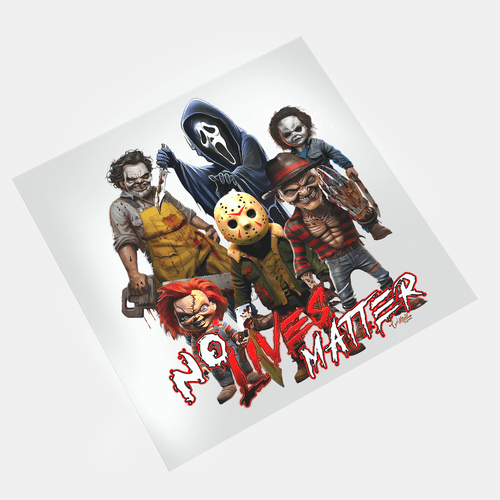 Nightmares With Attitude - No Lives Matter - DTF Transfer - Direct-to-Film