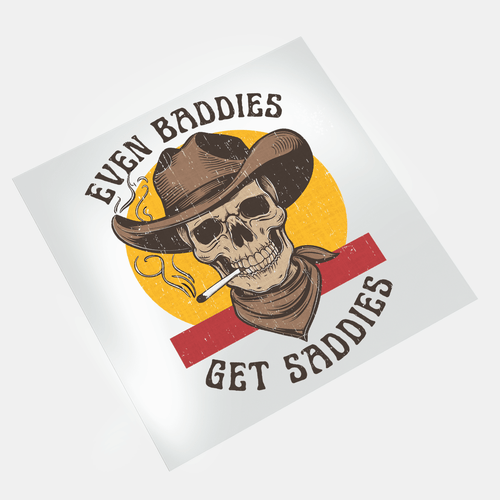 Even Baddies Get Saddies - Cowboy Skull - DTF Transfer - Direct-to-Film