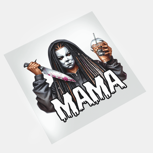 Black Horror Mama - Mama Michael Myers - DTF Transfer - Direct-to-Film