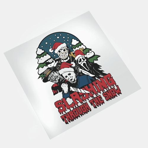 Have A Killer Christmas - Slashing through The Snow 1 - DTF Transfer - Direct-to-Film