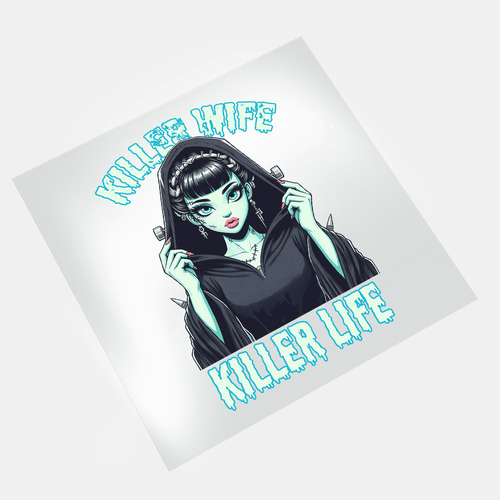Killer Wife Killer Life - Frankenstein Wife - DTF Transfer - Direct-to-Film