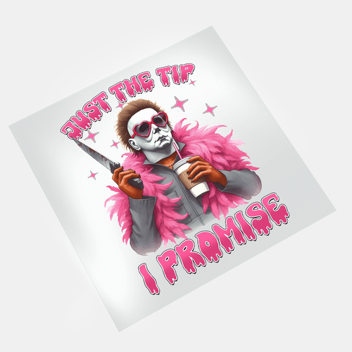 Pink Halloween - Just The Tip I Promise - DTF Transfer - Direct-to-Film