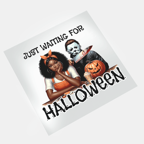 Waiting For Halloween - Michael Myers 2 - DTF Transfer - Direct-to-Film