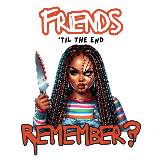 Waiting For Halloween - Friends Til The End  - DTF Transfer - Direct-to-Film
